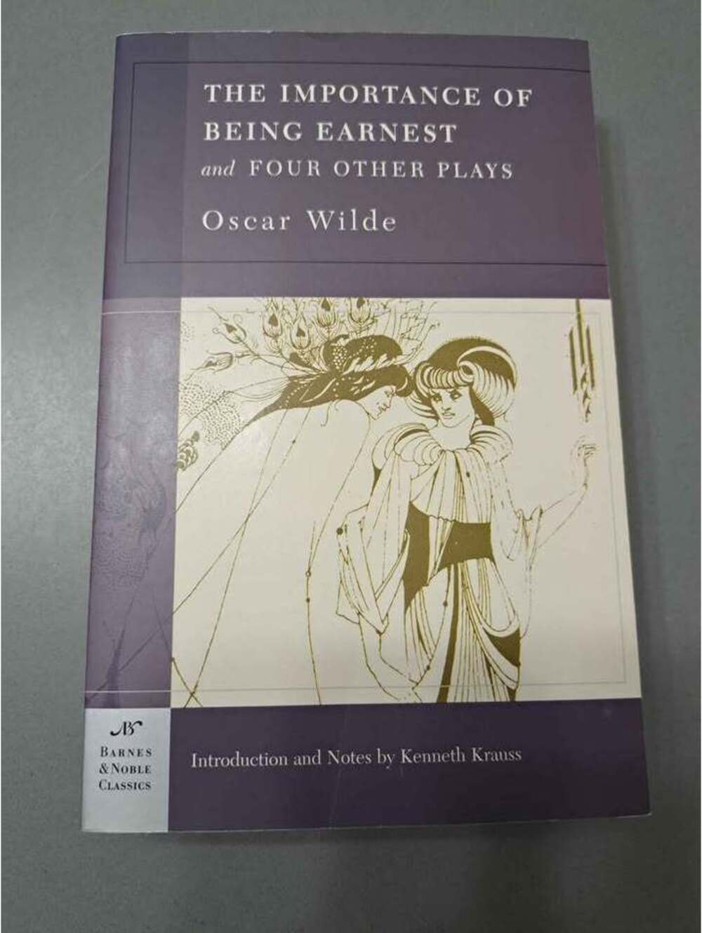 The Importance of Being Earnest and Four Other Plays - Oscar Wilde